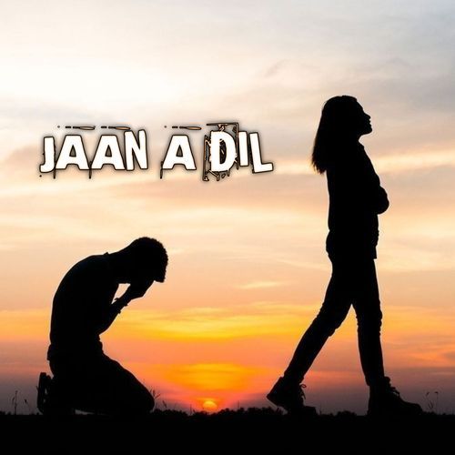 Jaan A Dil Abhishek Kushwaha MP3 Download